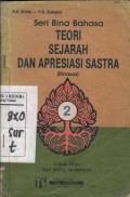 Teori Sejarah dan Apresiasi Sastra