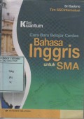 Cara Baru Belajar Cerdas Bahasa Inggris untuk SMA