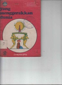 Yang Menggerakkan Dunia