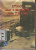 Katalog Alat Pendidikan IPA untuk SLTP & SMU