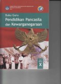 Buku Guru Pendidikan Pancasila dan Kewarganegaraan Kelas X