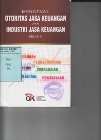 Mengenal Otoritas Jasa Keuangan dan Industri Jasa Keuangan Kelas X