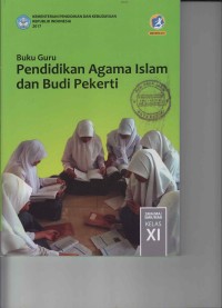 Buku Guru Pendidikan Agama Islam dan Budi Pekerti SMA/MA/SMK Kelas XI