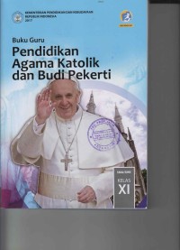 Buku Guru Pendidikan Agama Katolik dan Budi Pekerti Kelas XI