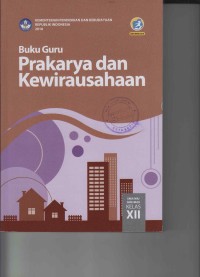 Buku Guru Prakarya dan Kewirausahaan SMA/MA/SMK/MAK Kelas XII