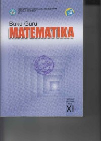 Buku Guru Matematika SMA/MA/SMK/MAK Kelas XI