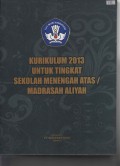Kurikulum 2013 untuk Tingkat Sekolah Menengah Atas / Madrasah Aliyah