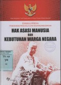 Ensiklopedia Pendidikan Pancasila dan Kewarganegaraan; Hak Asasi Manusia dan Kebutuhan Warga Negara