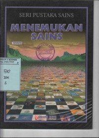 Seri Pustaka Sains; Menemukan Sains