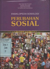 Ensiklopedia Sosiologi Perubahan Sosial