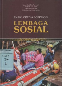 Ensiklopedia Sosiologi Lembaga Sosial