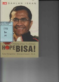 Manufacturing Hope Bisa!