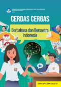 BUKU KURIKULUM MERDEKA CERDAS CERGAS BERBAHASA DAN BERSASTRA INDONESIA UNTUK SMA/SMK/MA KELAS XII