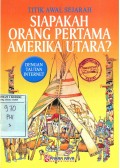 Siapakah Orang Pertama Amerika Utara?