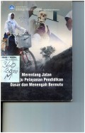 Merentang Jalan Menuju Pelayanan Pendidikan Dasar dan Menengah Bermutu