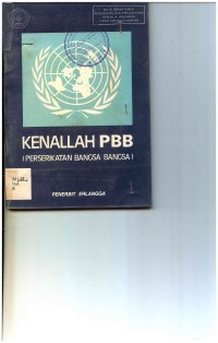 Kenallah PBB (Perserikatan Bangsa-Bangsa)