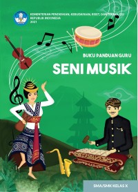 Buku Panduan Guru Seni Musik untuk SMA/SMK X