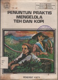 Penuntun Praktis Mengelola Teh dan Kopi