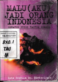 Malu (Aku) Jadi Orang Indonesia