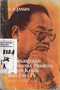 Kesusastraan Indonesia Modern Dalam Kritik dan Esei IV