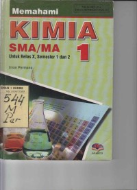 Memahami Kimia SMA/MA untuk Kelas X, Semester 1 dan 2