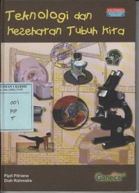 Teknologi dan Kesehatan Tubuh Kita