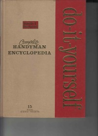 Complete Handyman Encyclopedia ; do-it-yourself