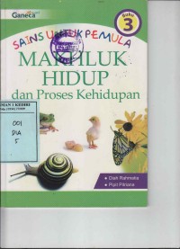 Makhluk Hidup dan Proses Kehidupan