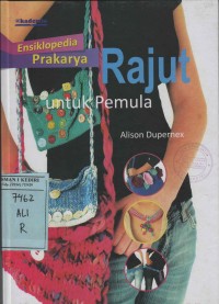 Ensiklopedia Prakarya; Rajut untuk Pemula