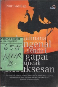 Bagaimana Mengenal Diri Sendiri dan Gapai Puncak Kesuksesan