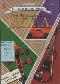 Ensiklopedia Seni Budaya ; Cara Terbaru Belajar Biola