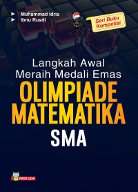 Langkah awal meraih medali emas olimpiade matematika sma