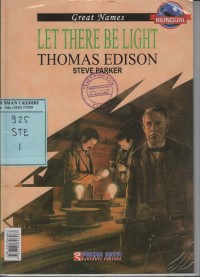 Let There Be Light Thomas Edison