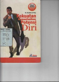 Kekuatan Memanfaatkan Potensi Diri