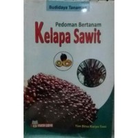 Pedoman bertanam kelapa sawit