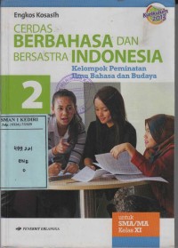 Cerdas Berbahasa dan Bersastra Indonesia untuk SMA/MA Kelas XI