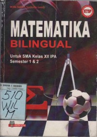 Matematika Bilingual untuk SMA Kelas XII IPA Semester 1 & 2