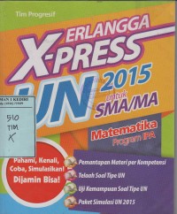 X-Press UN 2015 untuk SMA/MA Matematika Program IPA