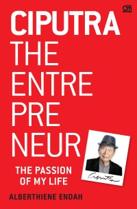 Ciputra the entrepreneur