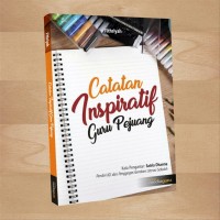 Catatan inspiratif guru pejuang
