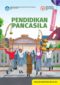 PENDIDIKAN PANCASILA UNTUK SMA/MA/SMK/MAK KELAS XII