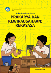 Buku Panduan Guru Praakarya dan Kewirausahan Rekayasa X