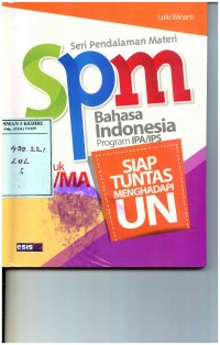 Seri Pedalaman Materi Bahasa Indonesia Program IPA/IPS
