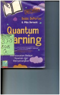 Quantum Learning : Membiasakan Belajar Nyaman dan Menyenangkan
