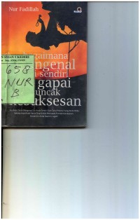 Bagaimana Mengenal Diri Sendiri dan Menggapai Puncak Kesuksesan