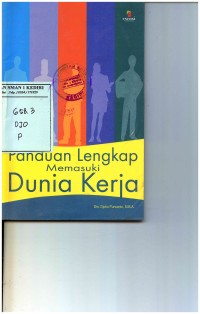 Panduan Lengkap Memasuki Dunia Kerja