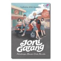 Image of Joni Garang : petualangan mencari cinta abu-abu