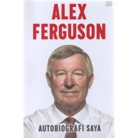 Alex ferguson autobiografi saya